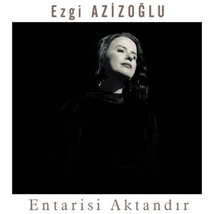 Entarisi Aktandır