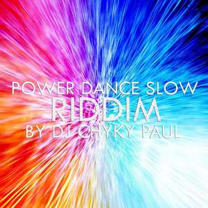 Power Dance Slow Riddim