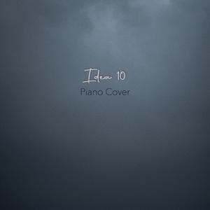 Idea 10 (Piano Version)