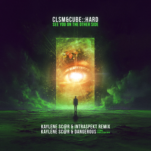 See You On The Other Side (Kaylene Sc@r & Dangerous Eternal Candlelight Mix)