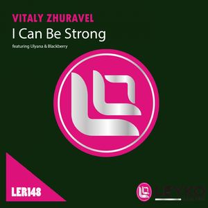 I Can Be Strong (Original Mix)