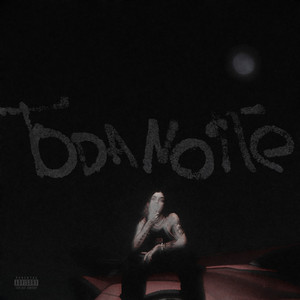 Toda Noite (feat. C.Z, CAMPING)