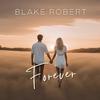 Blake Robert - Forever