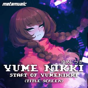 Start of Yumenikki (Title Screen) (From "Yume Nikki")