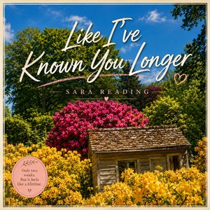 Known You Longer