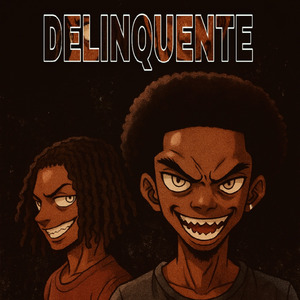 DELINQUENTE