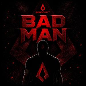 BAD MAN
