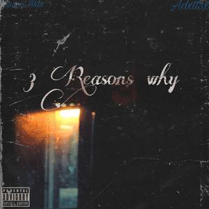3 Reasøns Why