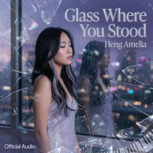 Glass Where You Stood