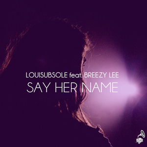 Say Her Name (Edit)