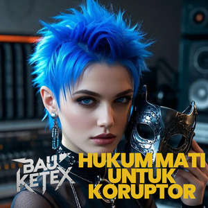 Hukum Mati Untuk Koruptor
