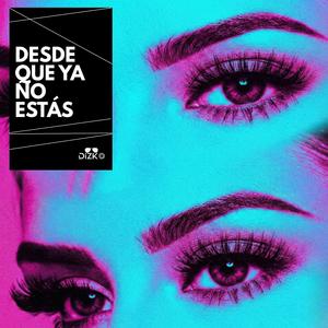 Desde que ya no estás