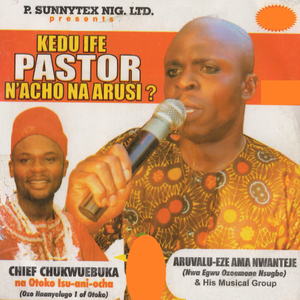 Chukwu Ebuka Na Otoko na Isu Ana Ocha