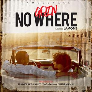 Goin' No Where (feat. Lamone) (Soulful House Mix) (Soulful House Mix)