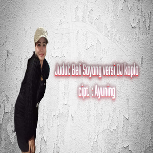 Beli Sayang versi DJ koplo
