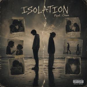 Isolation (feat. Chan)