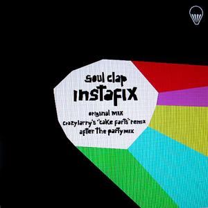 Instafix (Soul Clap's After the Party Mix)