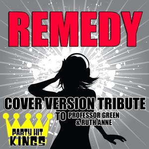 Remedy (Cover Version Tribute to Professor Green & Ruth Anne)