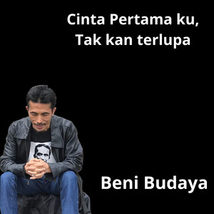 Cinta Pertama ku, Tak kan terlupa