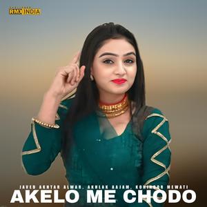 Akelo Me Chodo