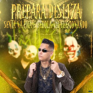 Prepara Desliza Senta na Pica e Rebola Vai Flexionando (feat. DJ KHAUAAN PRADO)