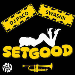 Set Good (DJ Paco Mix)