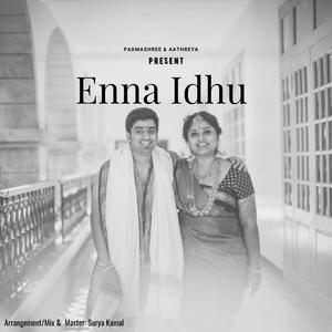 Enna Idhu (feat. Padmashree & Surya Kamal) (Couple Version)