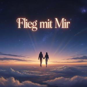 Flieg mit mir