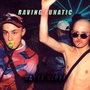 Raving Lunatic