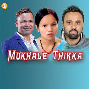 Mukhale Thikka