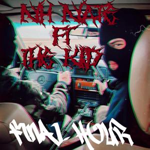 FINAL HOUR (Ft.The K.I.D)