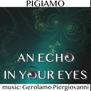 An Echo in Your Eyes