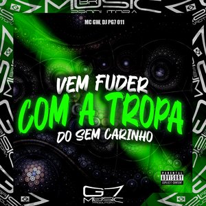 Vem Fuder com a Tropa do Sem Carinho