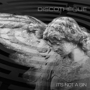 It's Not A Sin (Discothèque Remix)