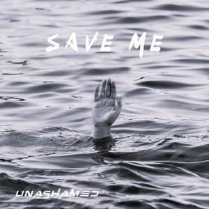 Save Me ((slowed and reverbed))