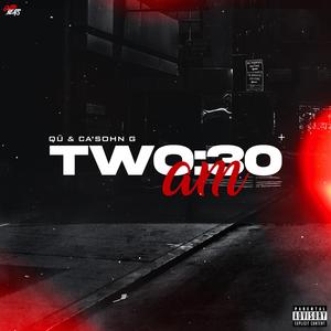 TWO:30 am (feat. QÜ & Ca'Sohn G)