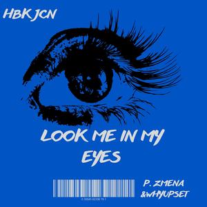 Look Me In My Eyes