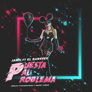 Puesta Pal Problema (feat. El Banshee)