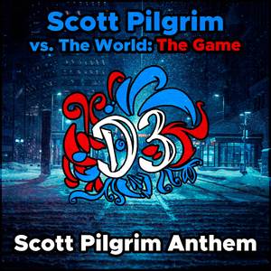 Scott Pilgrim Anthem (From "Scott Pilgrim vs. the World: The Game")