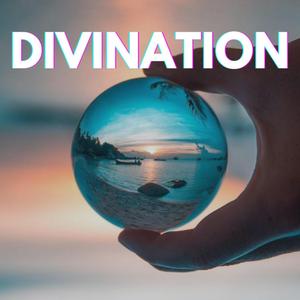 Divination