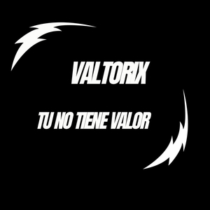Tu No Tiene Valor