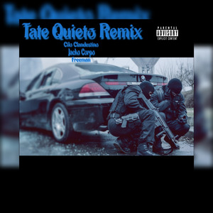 Tate Quieto (Remix)