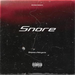 Snore (feat. Nolo Garcia)