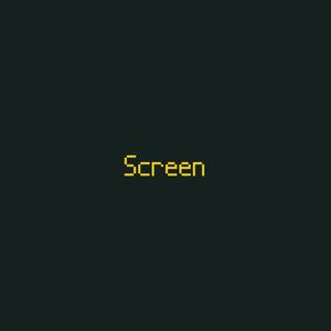 Screen