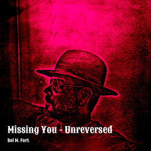 Missing You - Unreversed