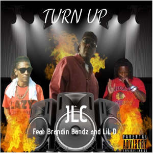 Turn Up (feat. Brandin Bandz & Lil D)