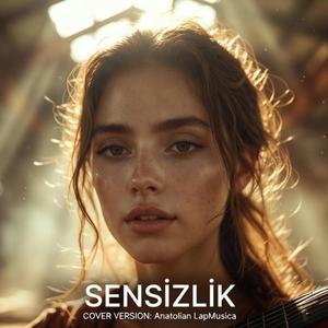 Sensizlik (Anatolian LapMusica)