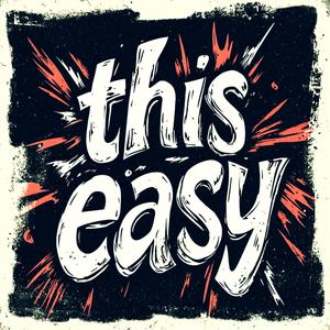 This Easy (feat. Anonz & Solus the Happy Human)