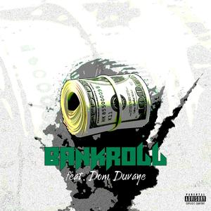 BankRoll (feat. Dom Duvai)