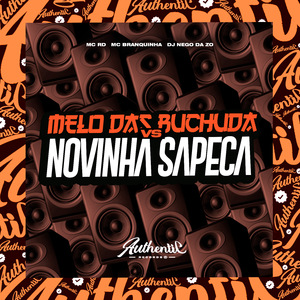 Melo das Buchuda Vs Novinha Sapeca